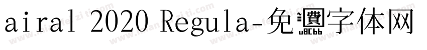 airal 2020 Regula字体转换